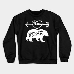 mama bear Crewneck Sweatshirt